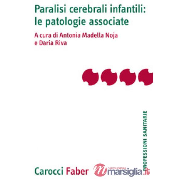 Paralisi cerebrali infantili: le patologie associate