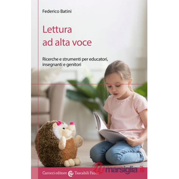 Lettura ad alta voce. Ricerche e strumenti per educatori, insegnanti e genitori