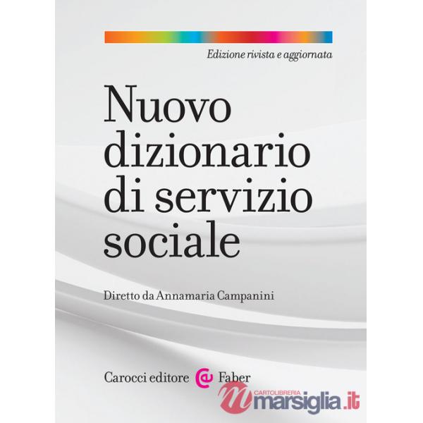 Nuovo dizionario di servizio sociale. Nuova ediz.