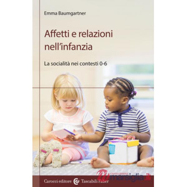 Affetti e relazioni nell'infanzia. La socialità nei contesti 0-6