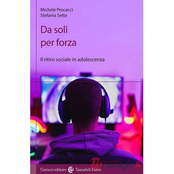 Da soli per forza. Il ritiro sociale in adolescenza