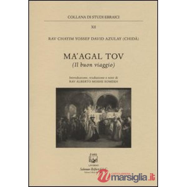 Ma'agal tov. Il buon viaggio