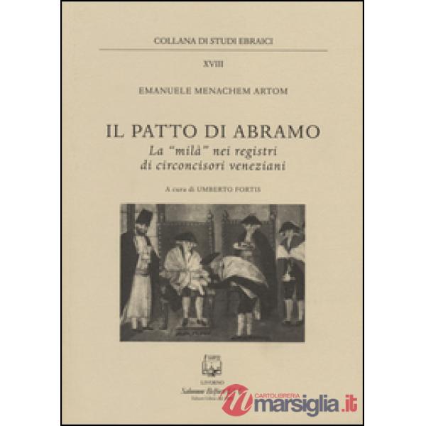 Patto di Abramo. La «milà» nei registri di circoncisori veneziani (Il)