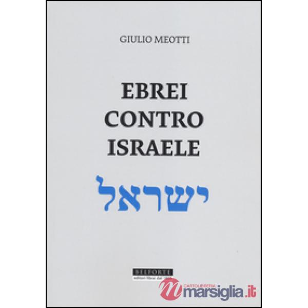 Ebrei contro Israele