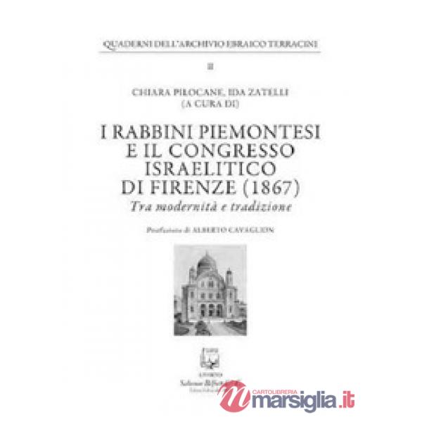 Rabbini piemontesi e il Congresso israelitico di Firenze (1867). Tra modernità e tradizione (I)