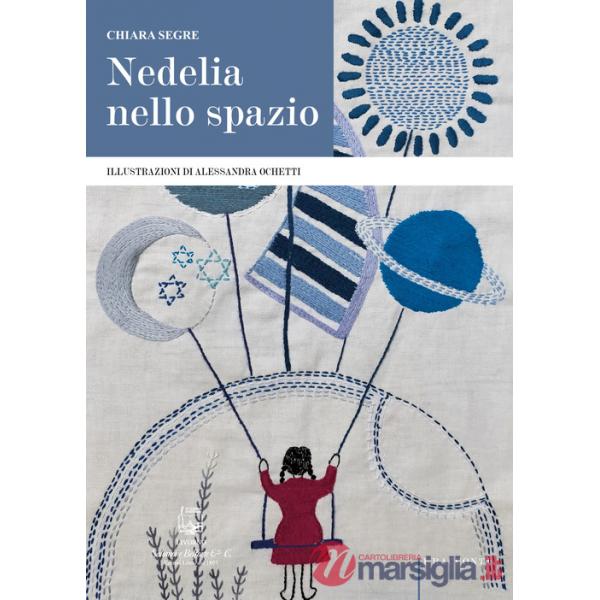 Nedelia nello spazio. Ediz. illustrata