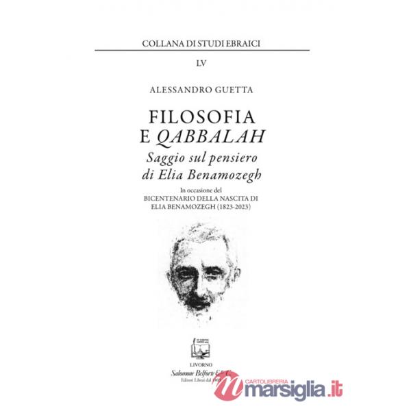 Filosofia e Qabbalah. Saggio sul pensiero di Elia Benamozegh. Nuova ediz.