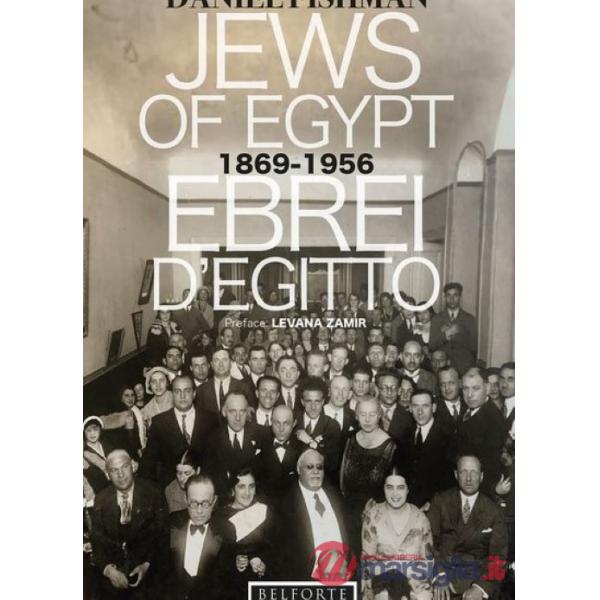 Ebrei d'Egitto. 1869-1956. Ediz. multilingue