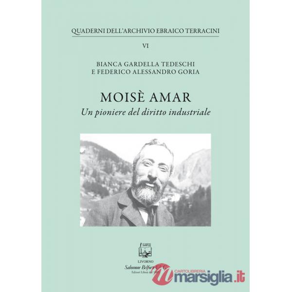 Moisè Amar. Un pioniere del diritto industriale