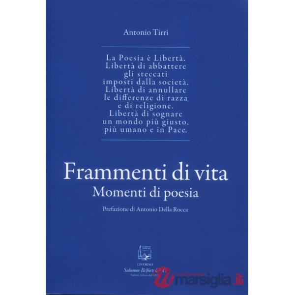 Frammenti di vita. Momenti di poesia