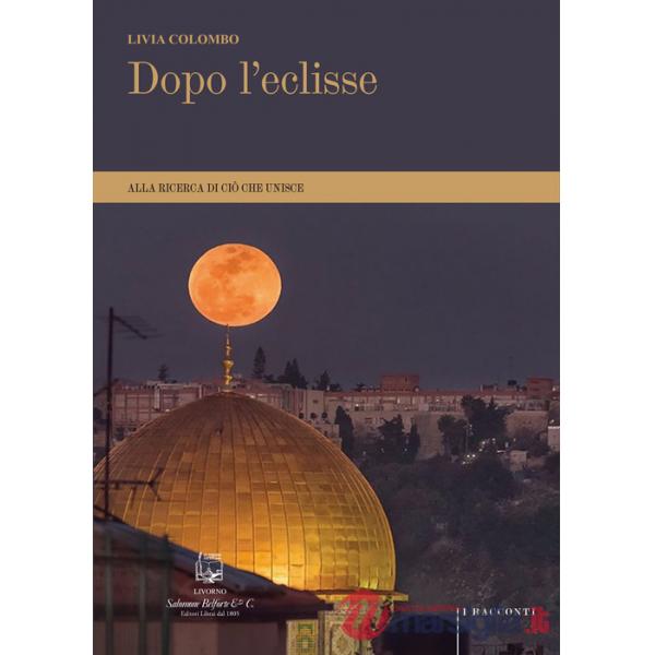 Dopo l'eclisse. Alla ricerca di ciò che unisce