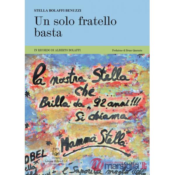 Solo fratello basta. In ricordo di Alberto Bolaffi (Un)