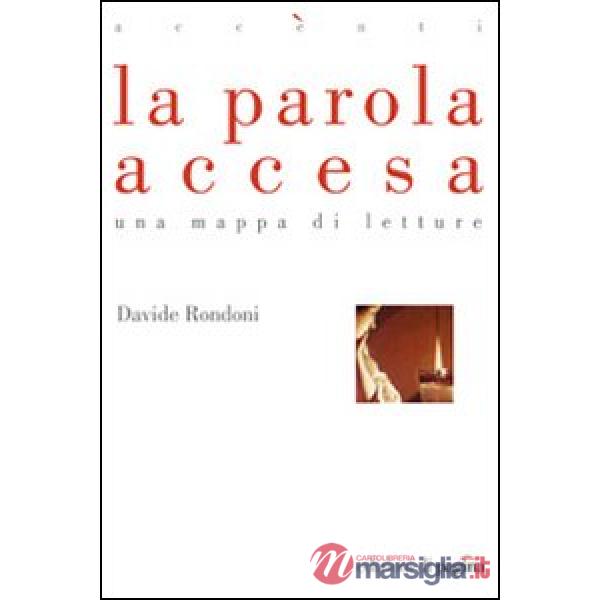 Parola accesa. Una mappa di letture (La)