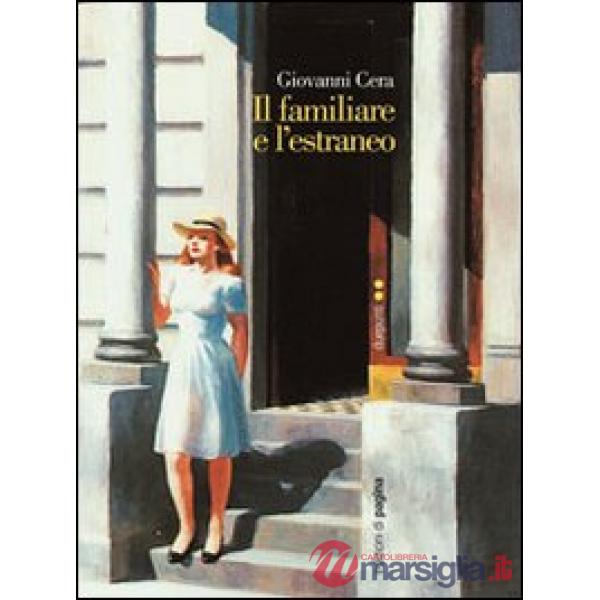 Familiare e l'estraneo (Il)