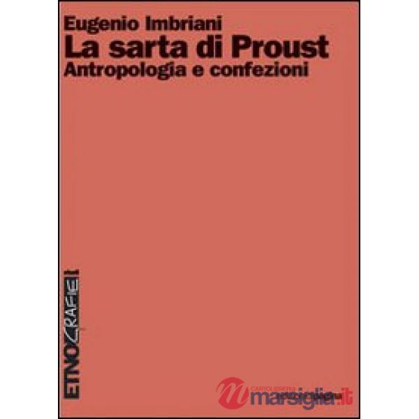 Sarta di Proust. Antropologia e confezioni (La)