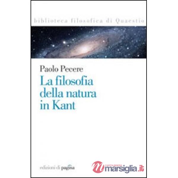 Filosofia della natura in Kant (La)
