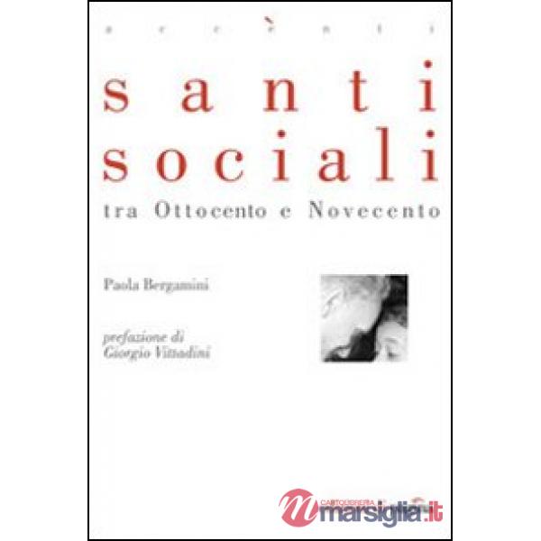 Santi sociali tra Ottocento e Novecento
