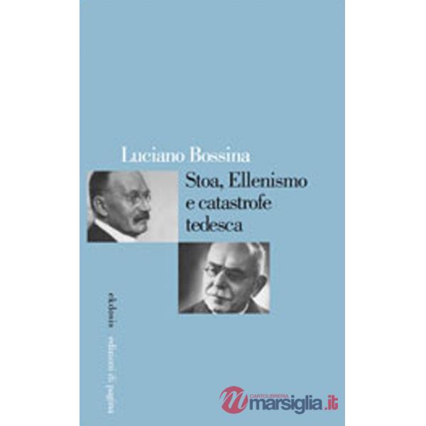 Stoa, ellenismo e catastrofe tedesca