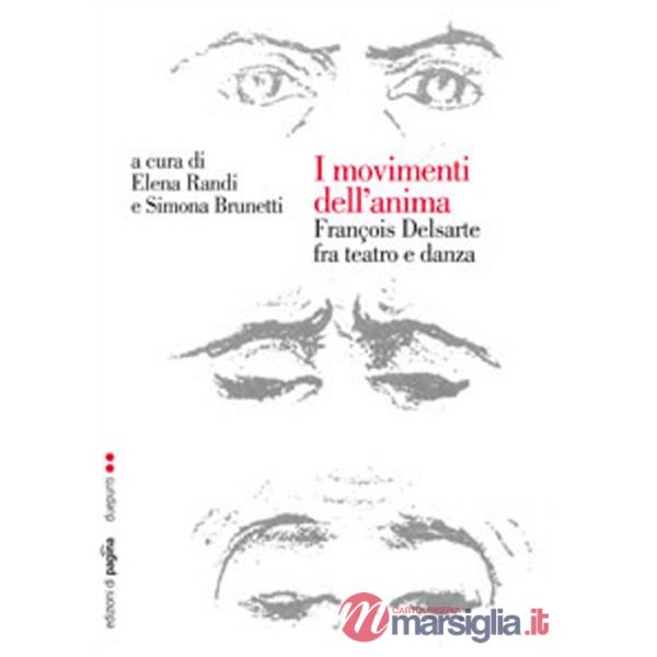 Movimenti dell'anima. François Delsarte fra teatro e danza (I)