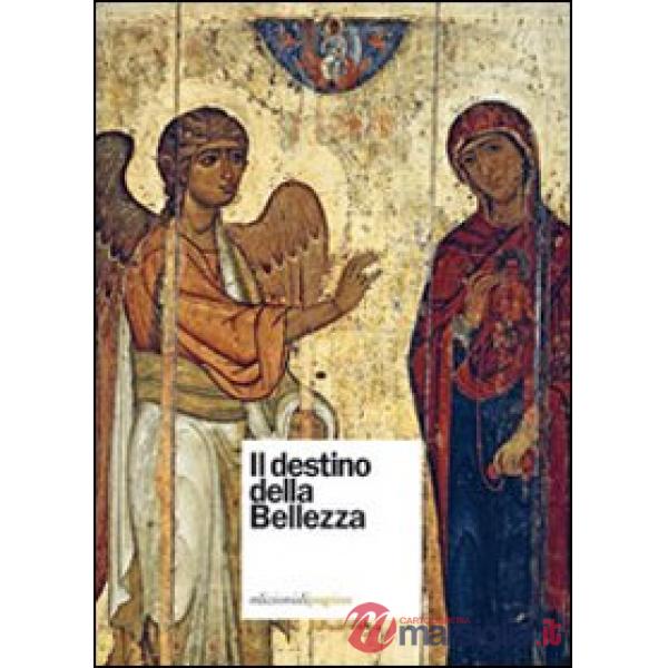 Destino della bellezza (Il)