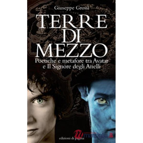 Terre di mezzo. Poetiche e metafore tra «Avatar» e «Il Signore degli Anelli»