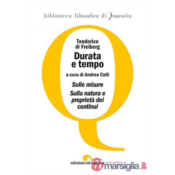 Durata e tempo. Sulle misure. Sulla natura e proprietà dei continui