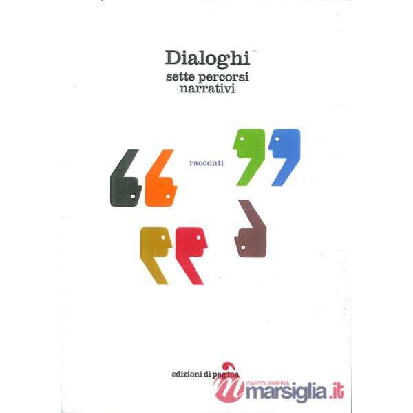 Dialoghi. Sette percorsi narrativi