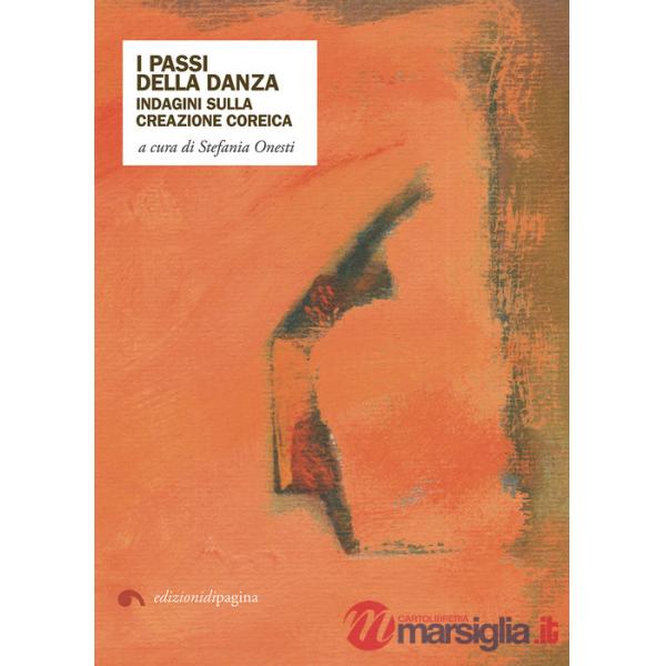 Passi della danza. Indagini sulla creazione coreica (I)