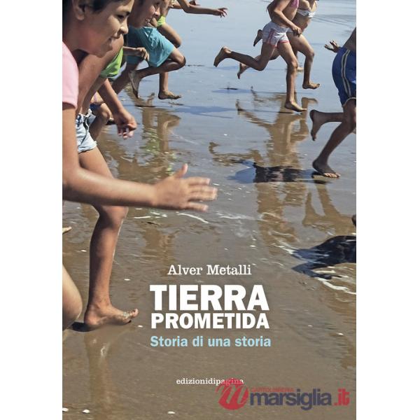 Tierra prometida. Storia di una storia