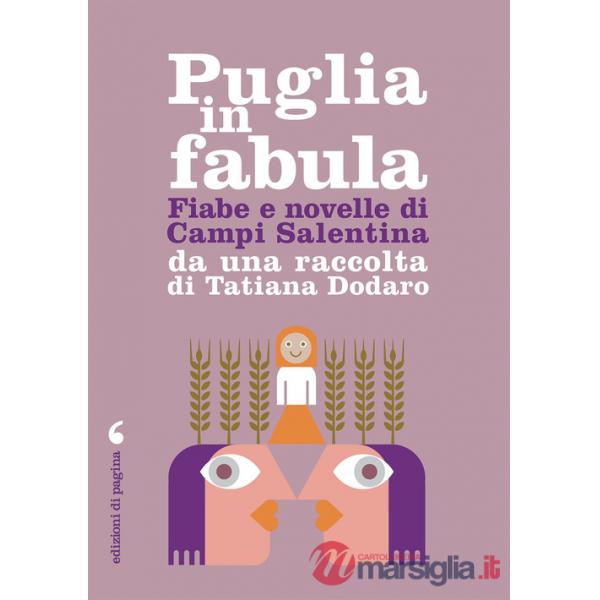 Fiabe e racconti di Campi Salentina da una raccolta di Tatiana Dodaro