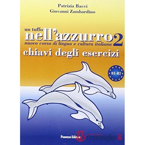 Tuffo nell'azzurro 2. Chiavi degli esercizi (Un)