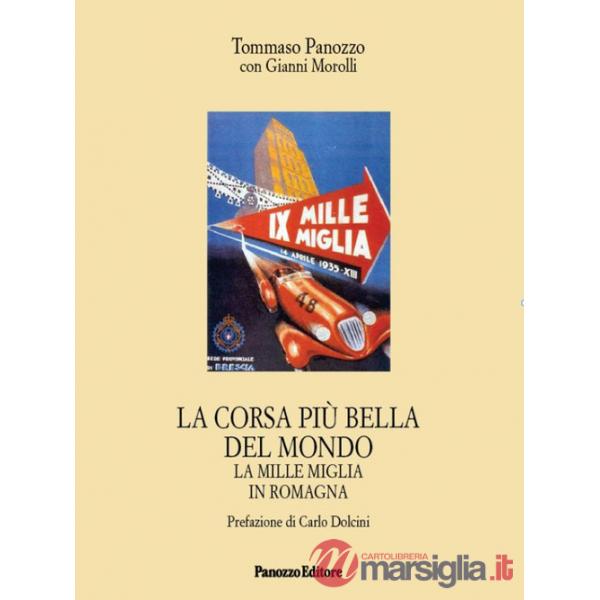 Corsa più bella del mondo. La Mille Miglia in Romagna (La)