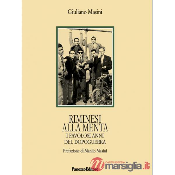Riminesi alla menta. I favolosi anni del dopoguerra