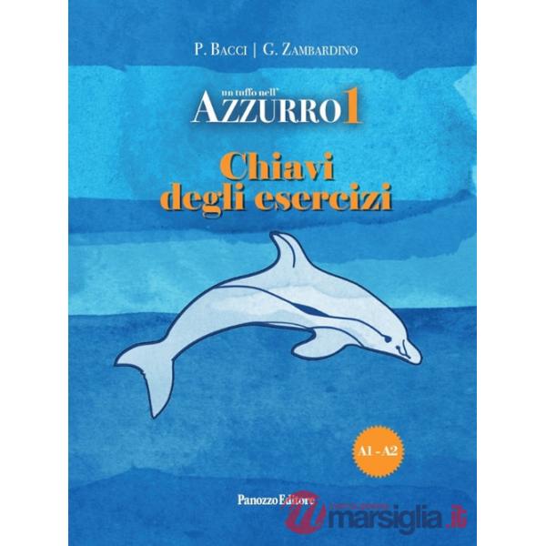 Tuffo nell'azzurro 1. Chiavi degli esercizi (Un)
