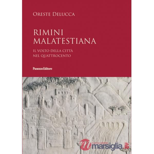 Rimini malatestiana. Il volto della città nel Quattrocento