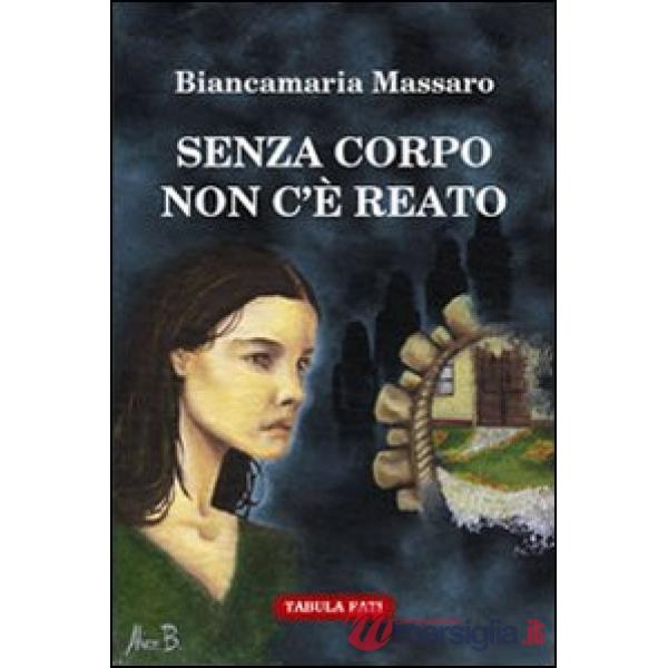 Senza corpo non c'è reato