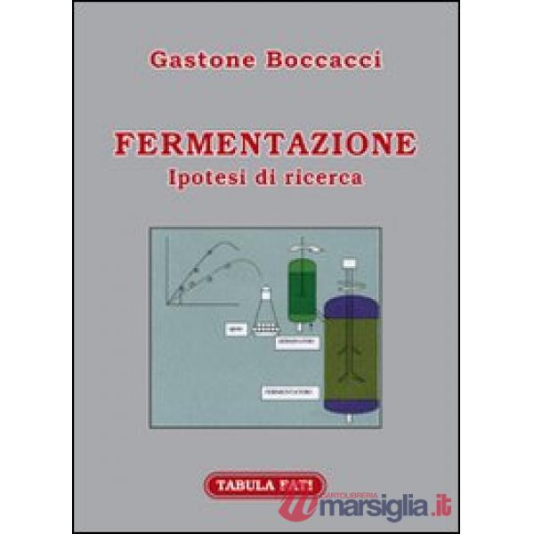 Fermentazione. Ipotesi di ricerca