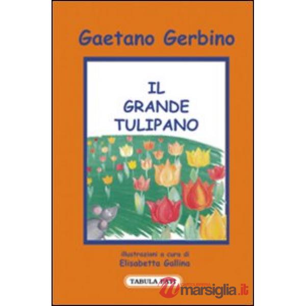 Grande tulipano (Il)