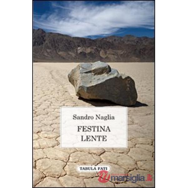 Festina lente