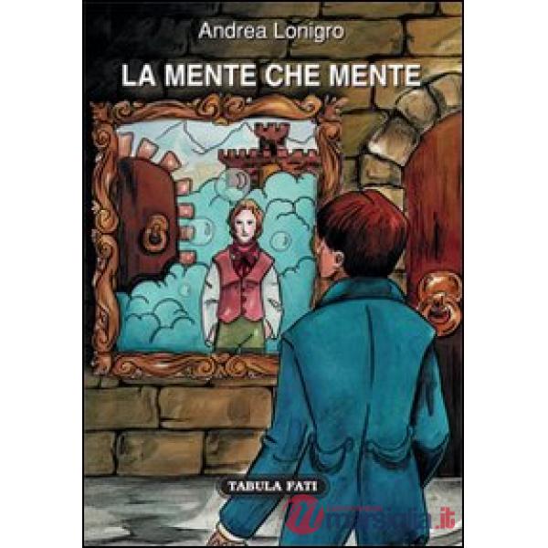 Mente che mente (La)