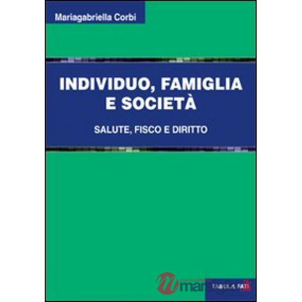 Individuo, famiglia e società. Salute, fisco e diritto