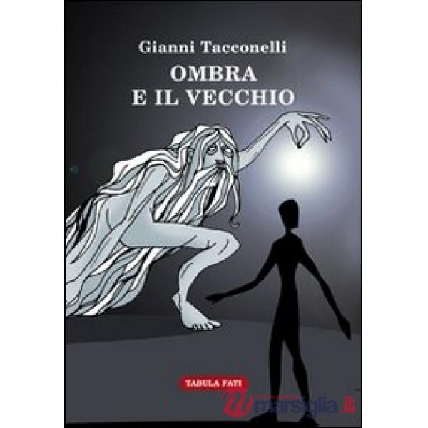 Ombra e il vecchio