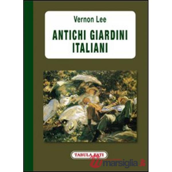 Antichi giardini italiani