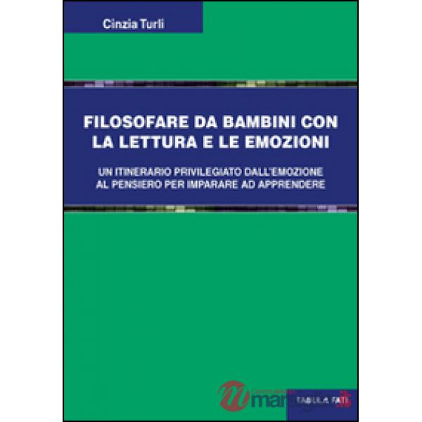 Filosofare da bambini. Con la lettura e le emozioni