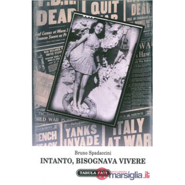 Intanto, bisognava vivere