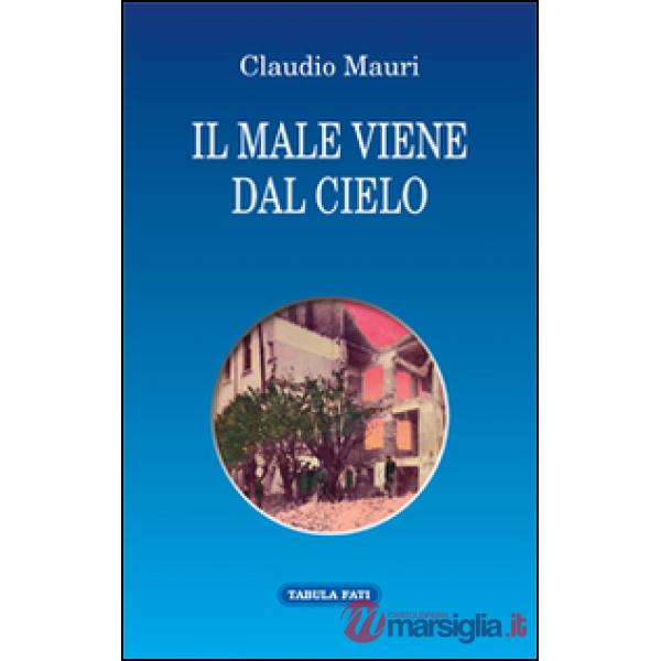Male viene dal cielo (Il)