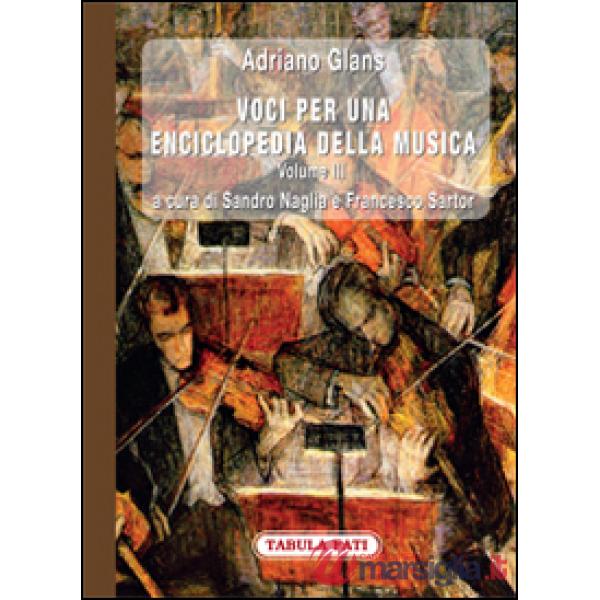 Voci per una enciclopedia della musica. Vol. 3