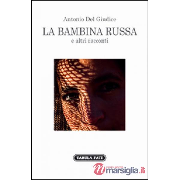 Bambina russa e altri racconti (La)