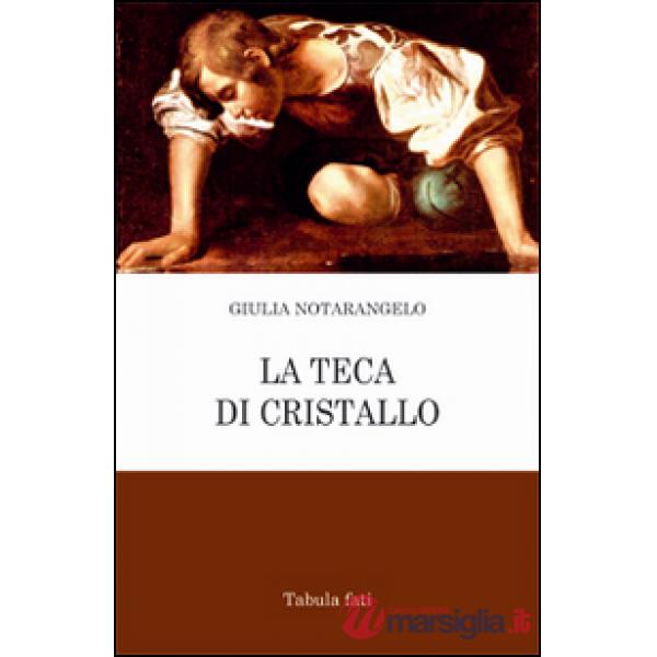 Teca di cristallo (La)