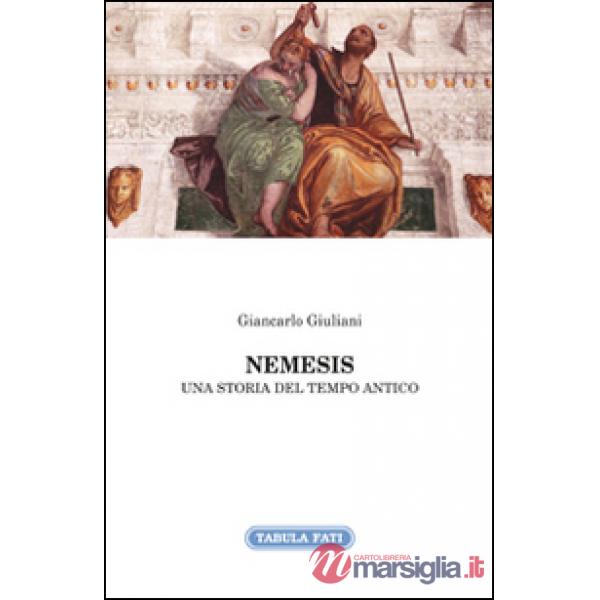 Nemesis. Una storia del tempo antico